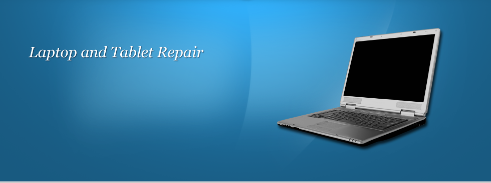 Need a laptop or tablet repair? We're specialists
